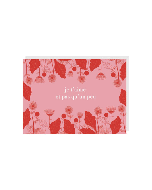 Carte de souhaits fait au Québec - Carte de la Saint Valentin - Montréal - Je t'aime - Fleurs  